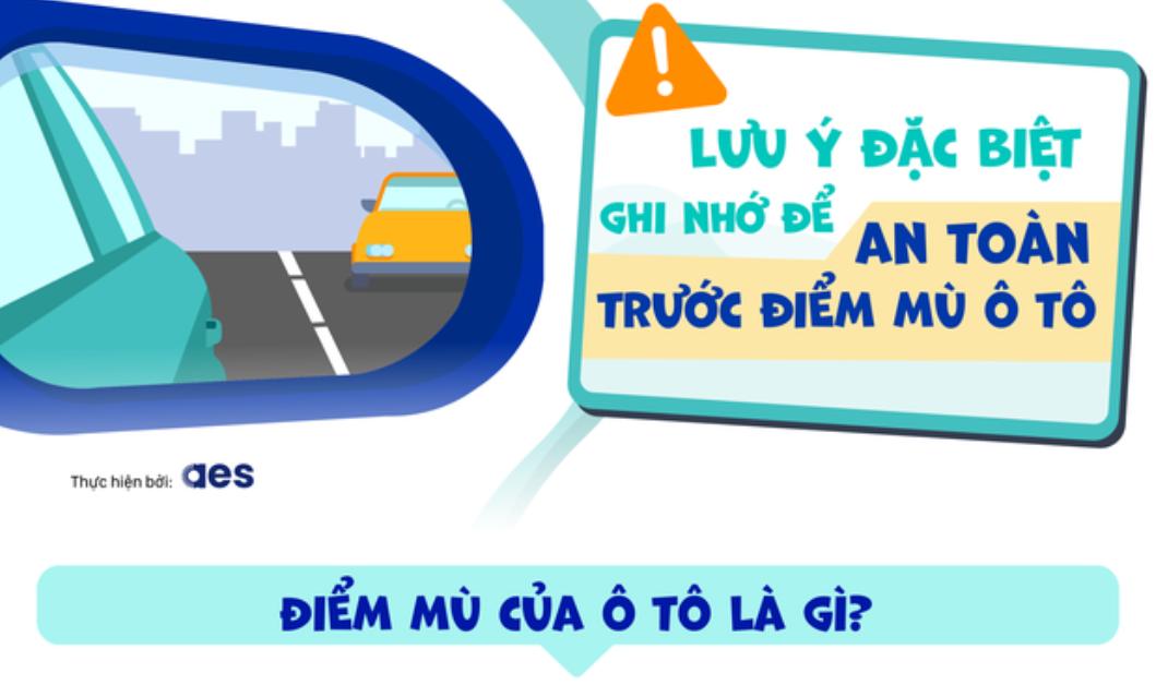 Lưu ý phòng tránh tai nạn giao thông do điểm mù ô tô